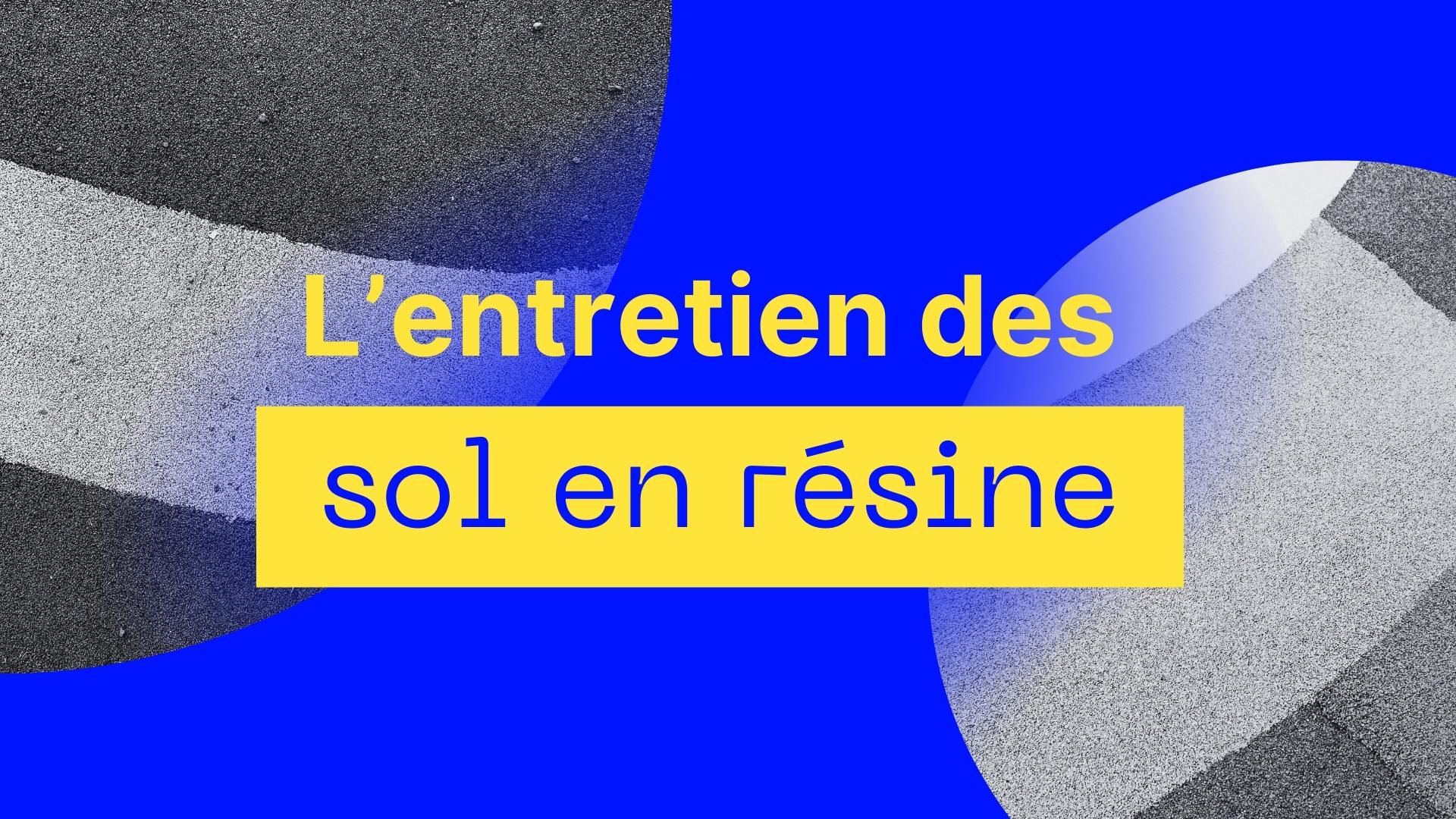 entretien sol resine